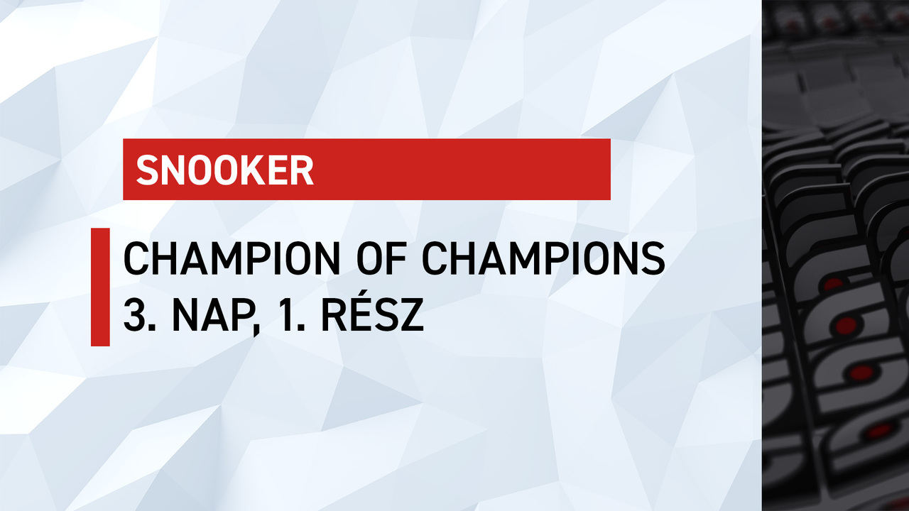 Snooker, Champion of Champions, 3. nap, 1. rész