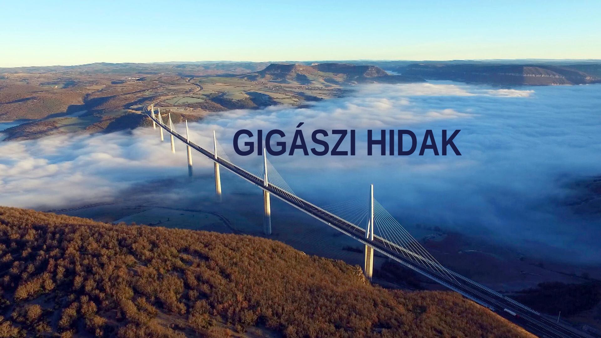 Gigászi hidak