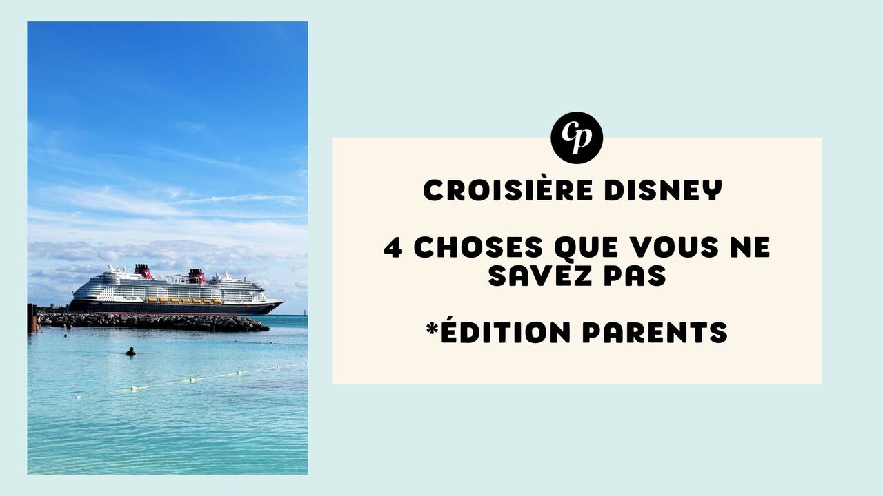 On a testé la croisière Disney Destiny: voici pourquoi tout le monde en parle