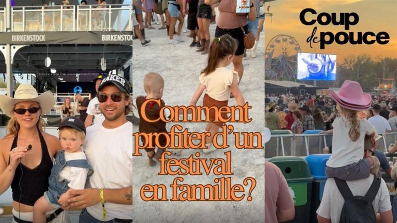 [VIDÉO) Des parents nous donnent leurs meilleurs conseils pour profiter d'un festival en famille