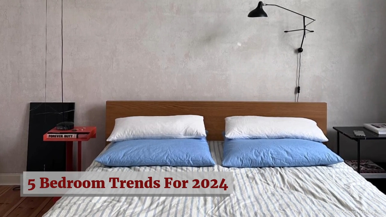5 Bedroom Trends For 2024