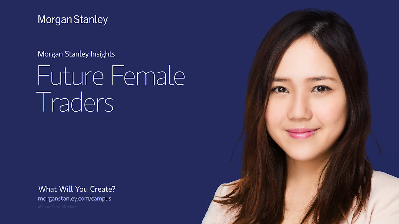 Morgan Stanley Insights: Future Female Traders