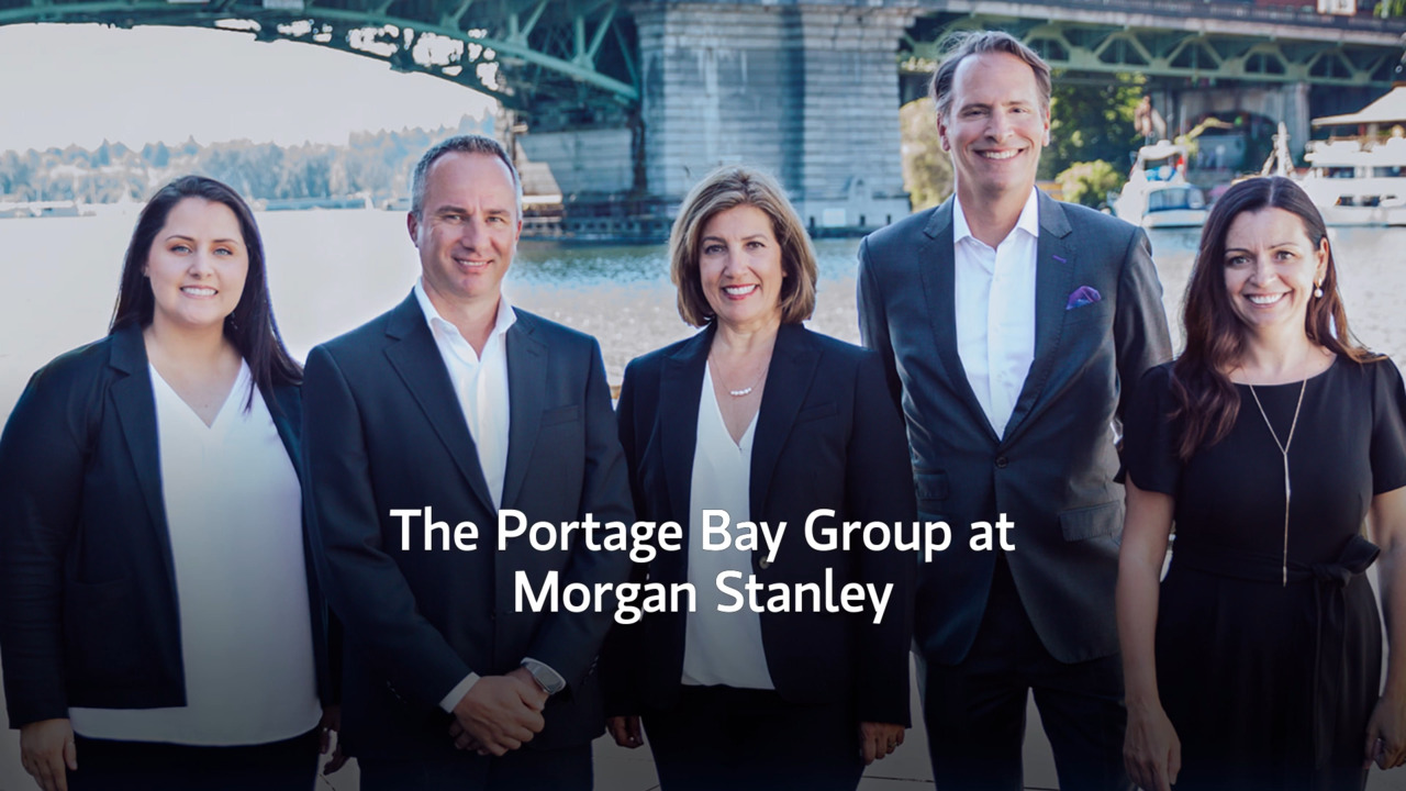 The Portage Bay Group | Seattle, WA | Morgan Stanley Wealth Management