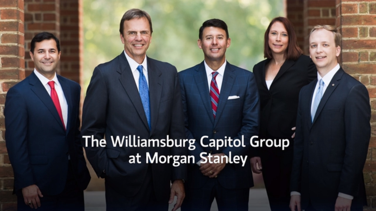 The Williamsburg Capitol Group | Williamsburg, VA | Morgan Stanley Wealth  Management