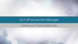 Learn how ULS eProcurement Manager helps you order products and track deliveries from all your suppliers.