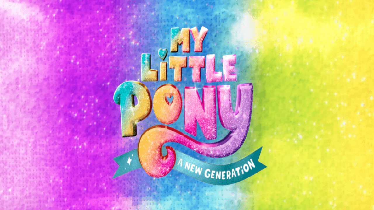 My Little Pony: A New Generation<br>is on Netflix!