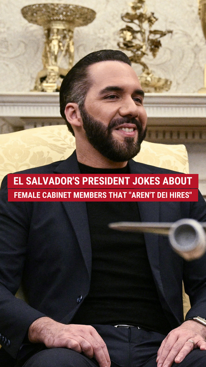 El Salvador's president   jokes astir  pistillate  Cabinet members that "aren't DEI hires" 