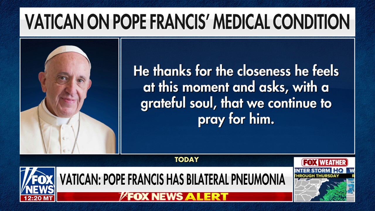  Pope Francis has double pneumonia and asks for prayers