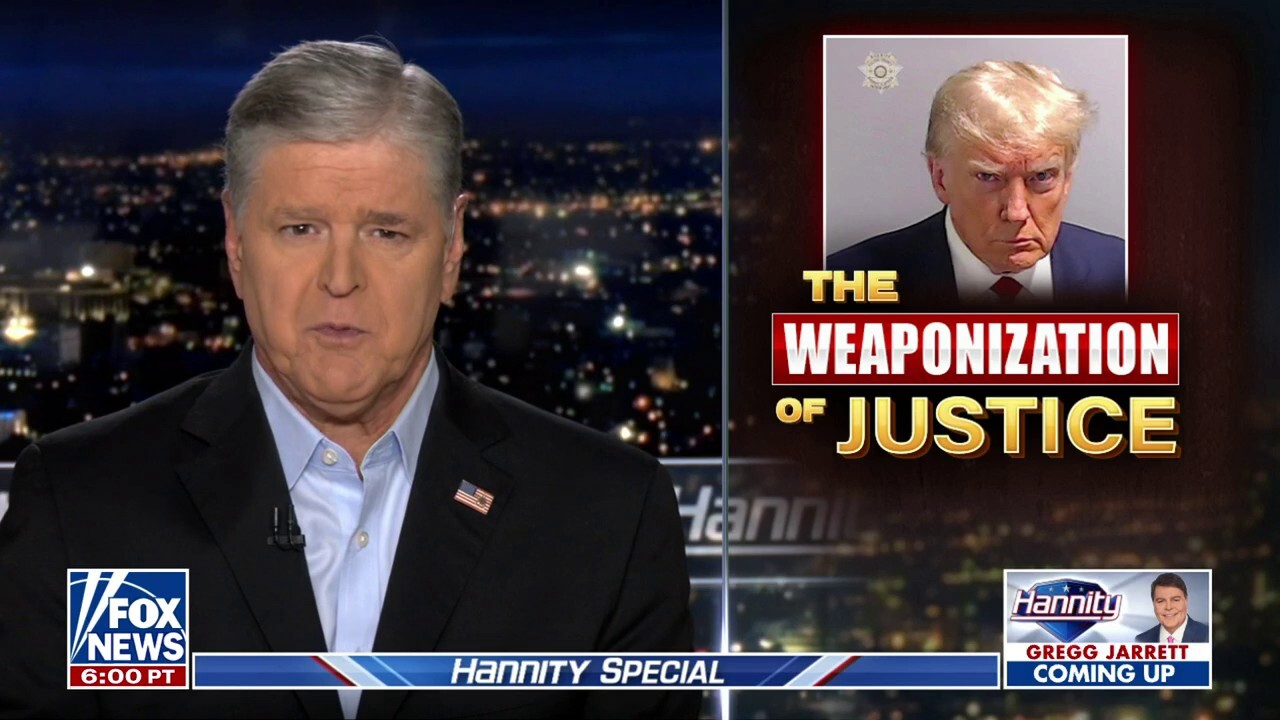 Hannity: This is the weaponization of justice in America