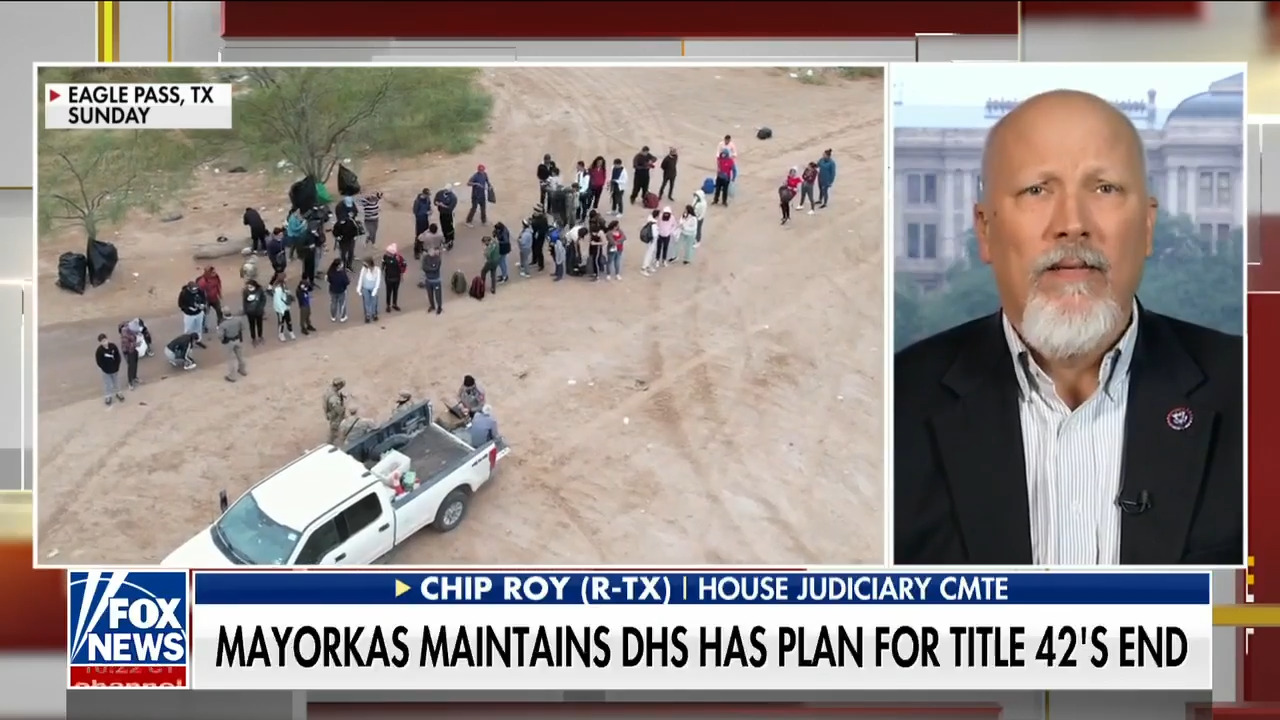 Chip Roy: There is no operational control of the southern border