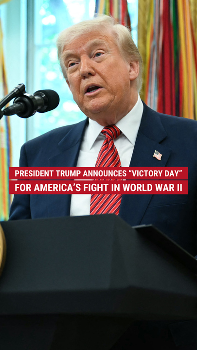 Trump declares May 8 'Victory Day' to honor America's fight in World War II