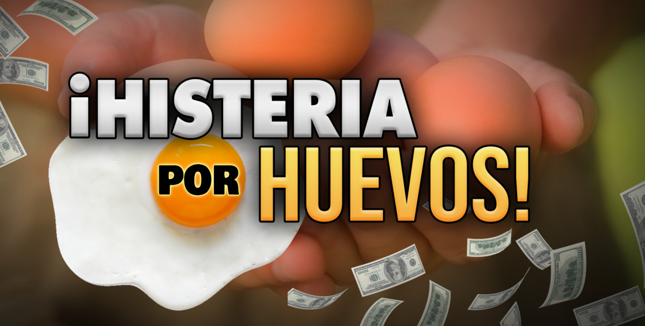 ?Histeria por los huevos!