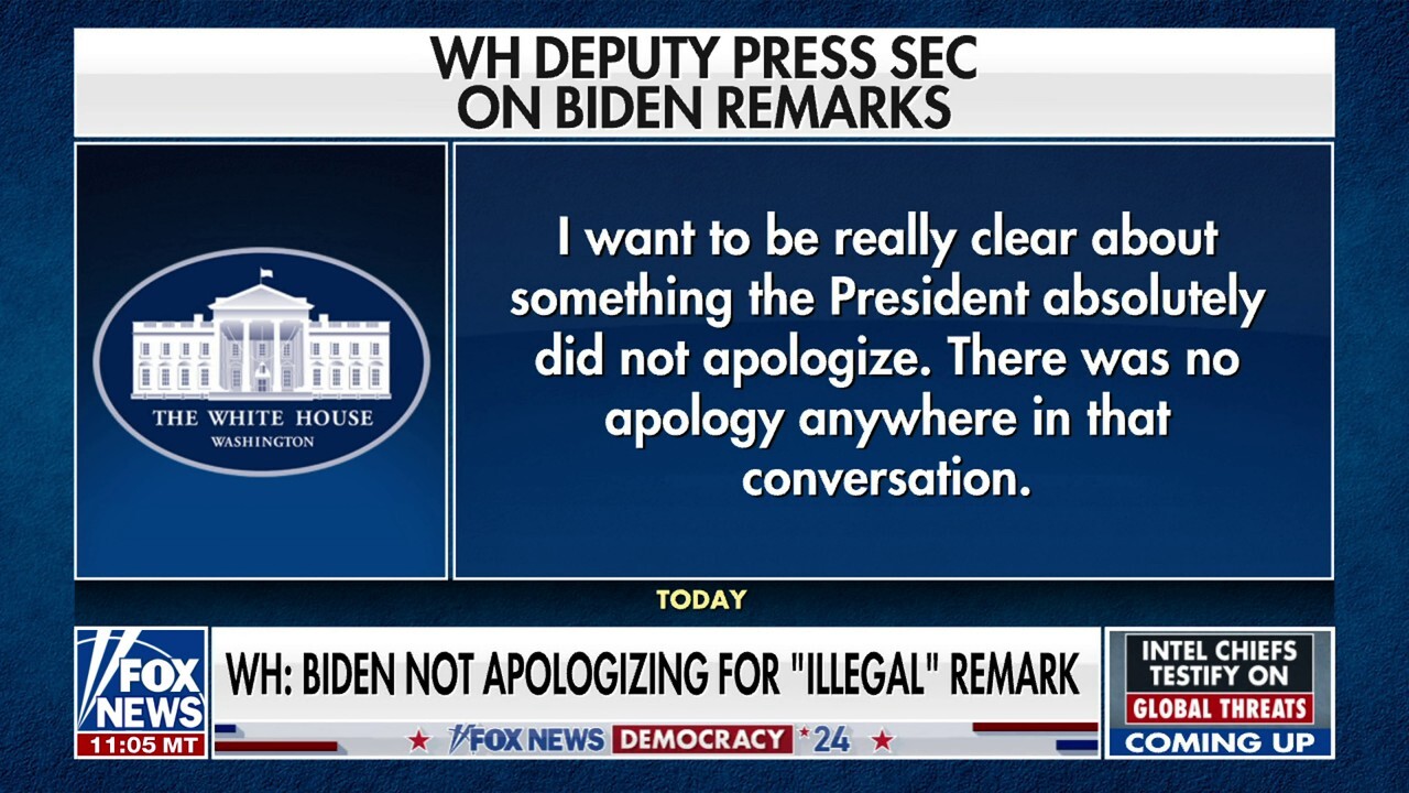 White House insists Biden did not apologize for saying 'illegal' immigrant