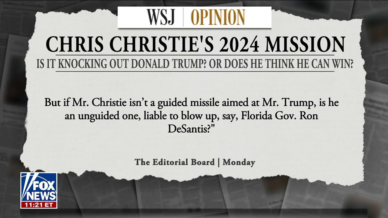WSJ questions whether Chris Christie's 'mission' is knocking out Trump