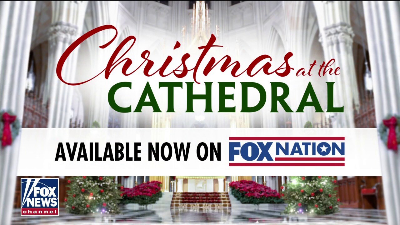 Fox Nation's 'Christmas at the Cathedral' celebrates St. Patrick's Cathedral