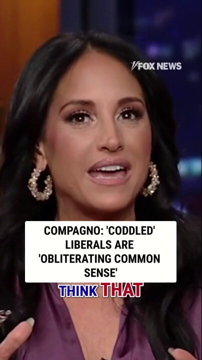 'Outnumbered' co-host Emily Compagno sounds off on the modern left, arguing they are coddled activists who ignore fundamental truths and lack actual employment.