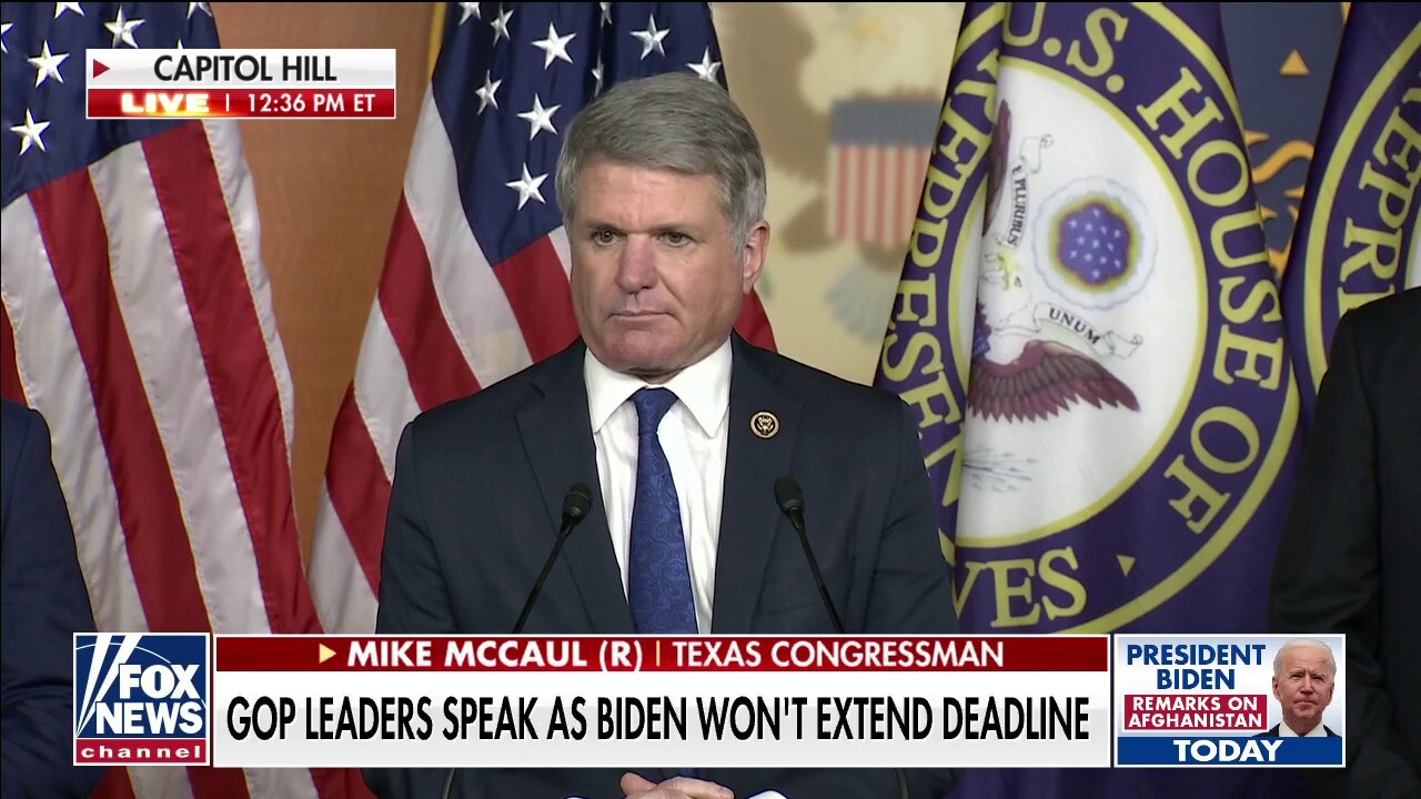 Rep. McCaul: Biden ‘will have blood on his hands' by not extending Afghanistan deadline