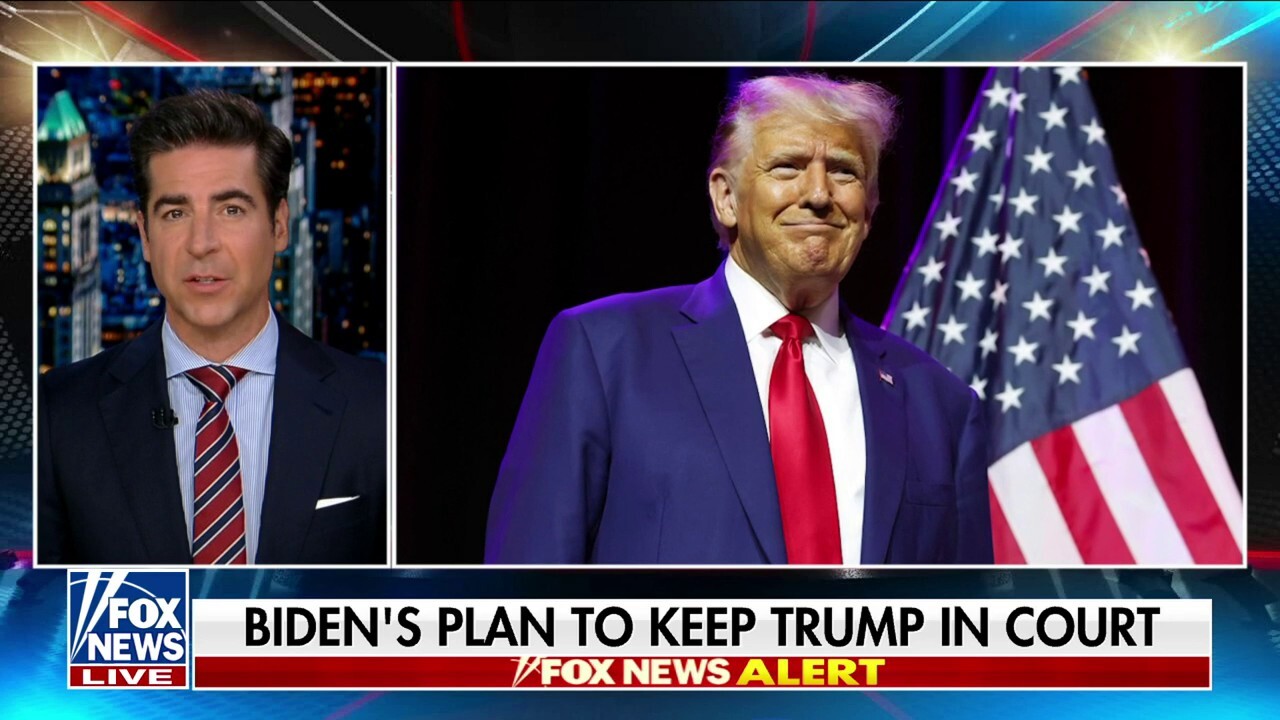 Jesse Watters: Biden's campaign strategy is to keep Trump in court
