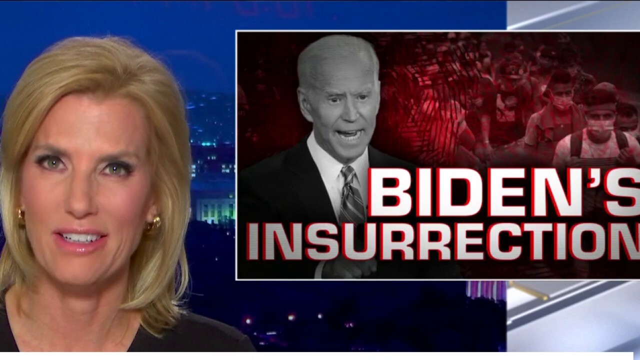 Ingraham: Biden leading 'insurrection' against American people