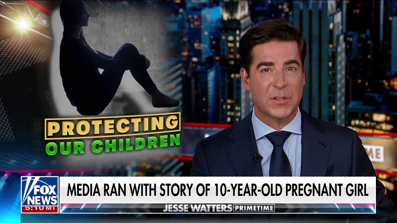 Jesse Watters: Is there a media disinformation campaign about a raped, pregnant 10-year-old Ohio girl?