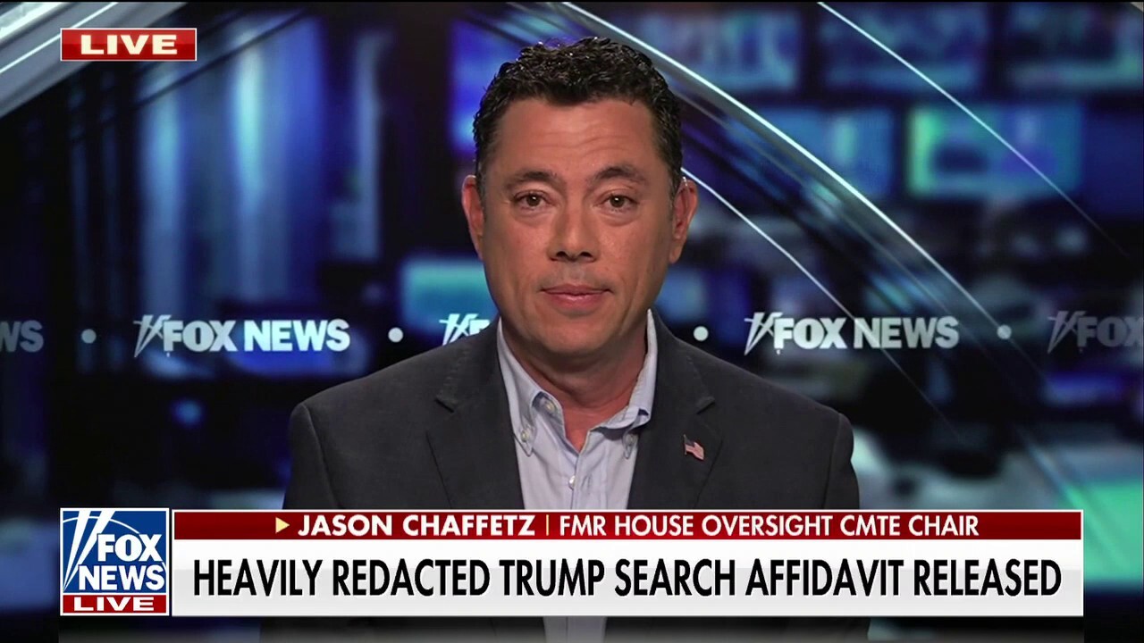 Jason Chaffetz on Trump raid affidavit: This is ‘absurd’