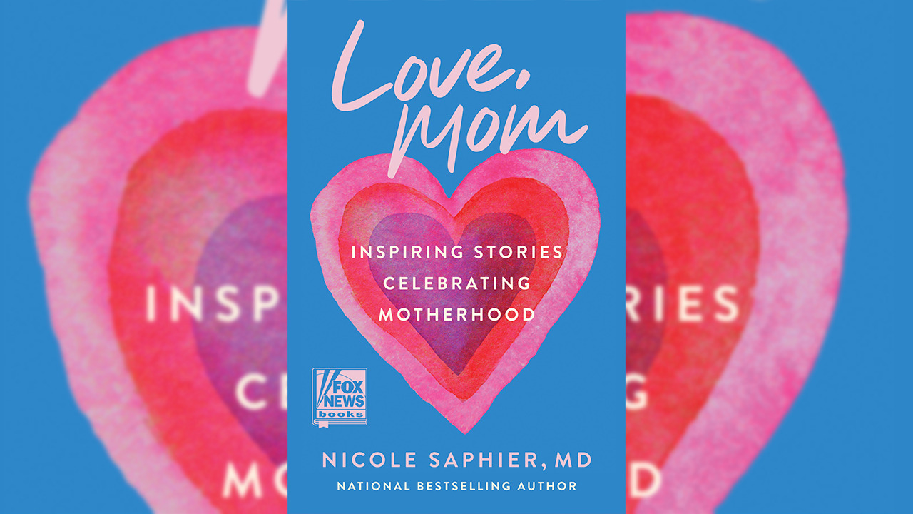 `Love, Mom` на д-р Никол Сафиер празнува майчинството в най-новото заглавие от Fox News Books