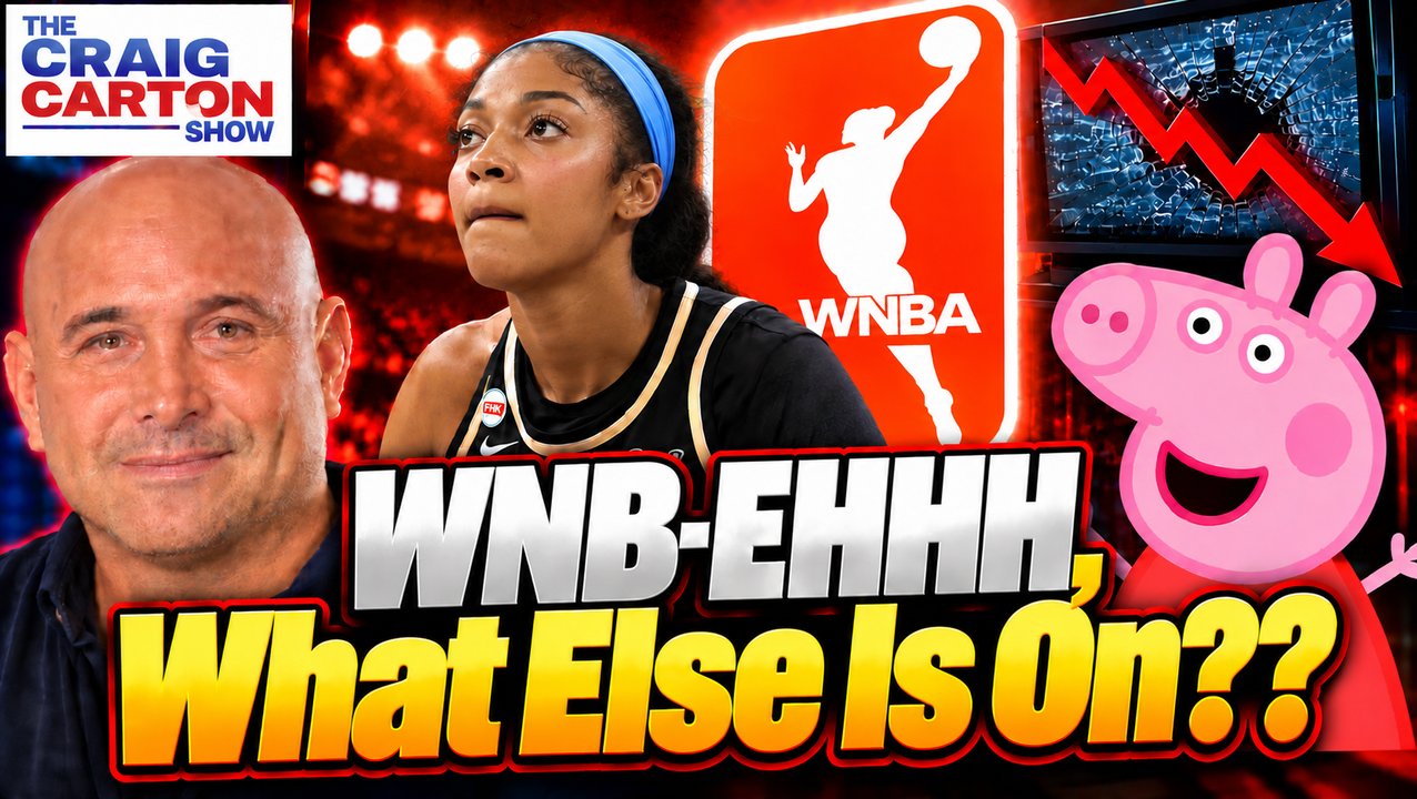 WNBA Finals or Peppa Pig?! Craig Carton MOCKS Ridiculous Game 6 Start Time! | The Craig Carton Show