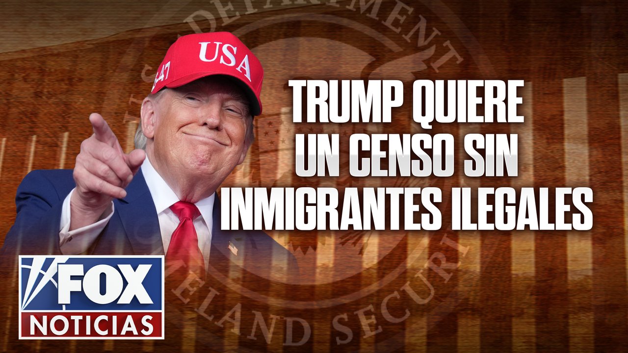 Trump quiere un censo sin inmigrantes ilegales