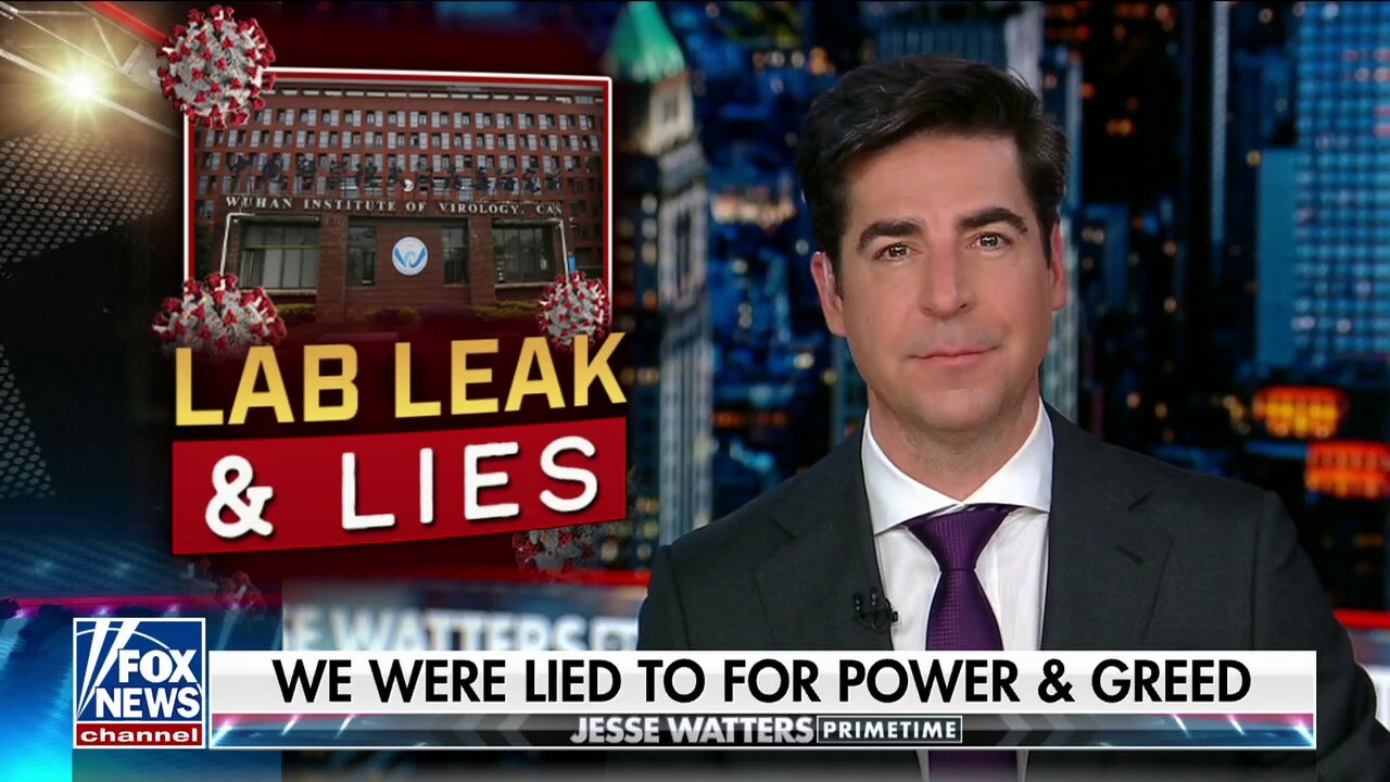 Jesse Watters: Why was the lab leak scandalized?