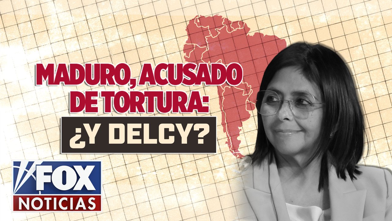 Maduro, acusado de tortura: ¿Y Delcy?