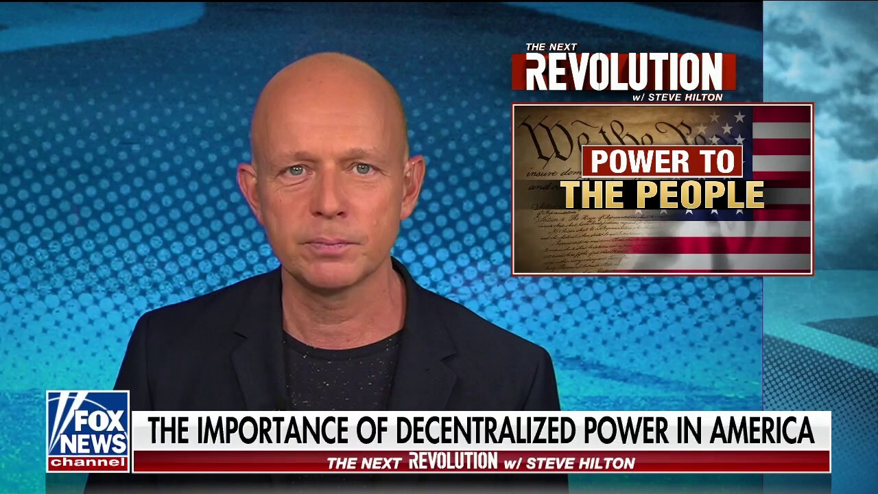 Steve Hilton says it’s time to ‘fully’ return power to the states: ‘That is the next revolution we need’