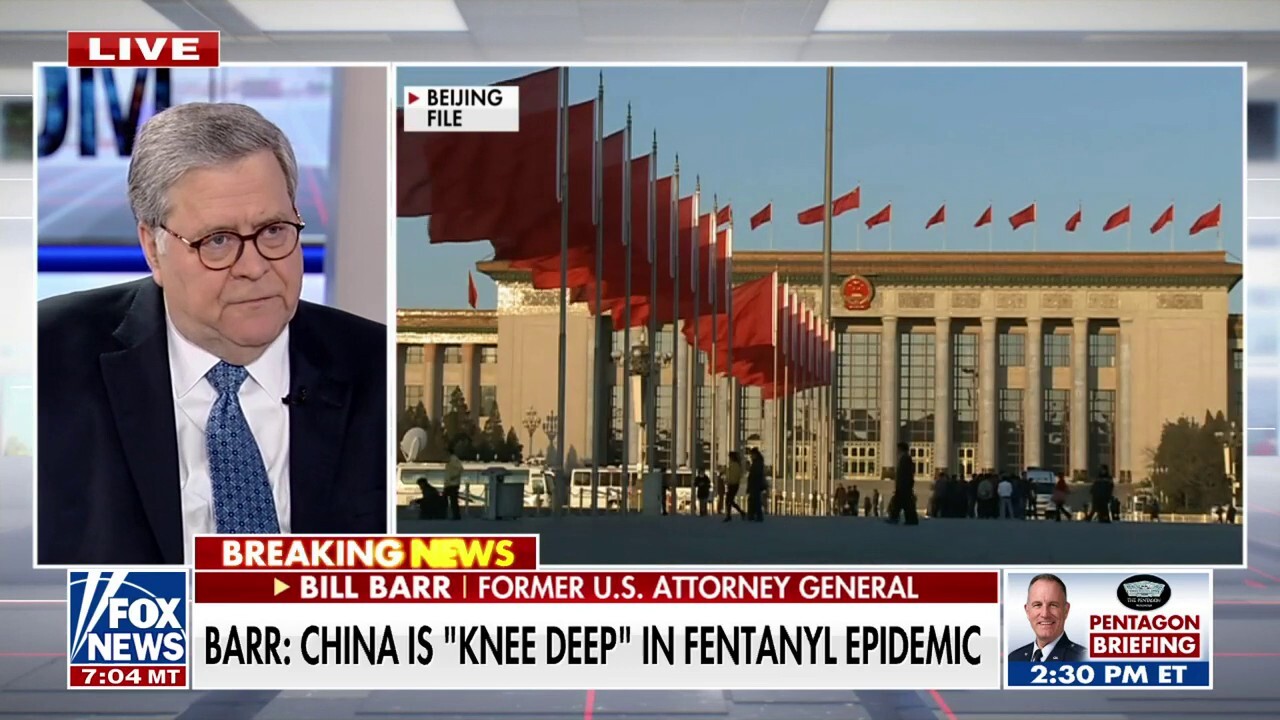 Bill Barr warns China is 'knee deep' in fentanyl epidemic