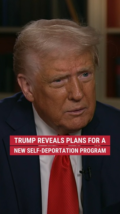 Trump lays retired  plans for a caller   self-deportation program
