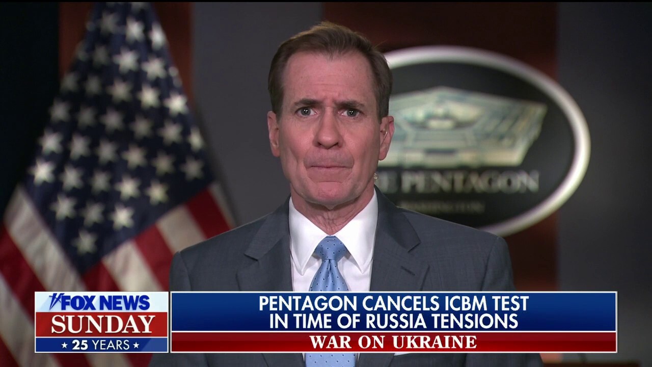 Pentagon's Kirby refutes critics on cancellation of ICBM test, says Biden is 'clear' with Putin: 'There's no fear here'