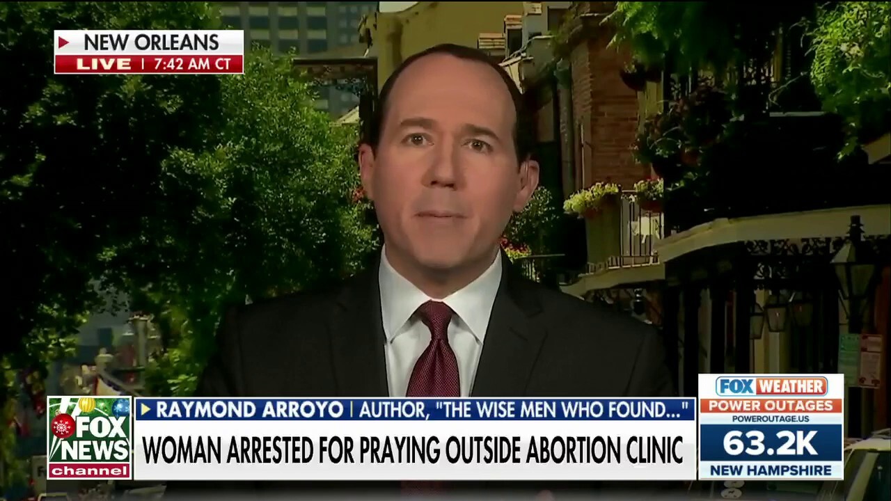 Woman arrested for praying outside abortion clinic is an ‘abridgment’ of basic freedoms: Raymond Arroyo