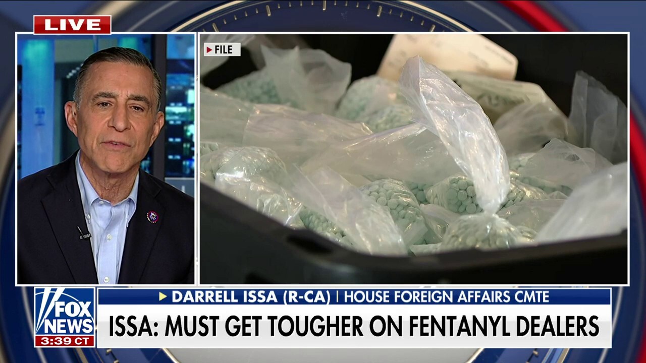 Rep Darrell Issa on bill to target fentanyl dealers: 'Common sense'