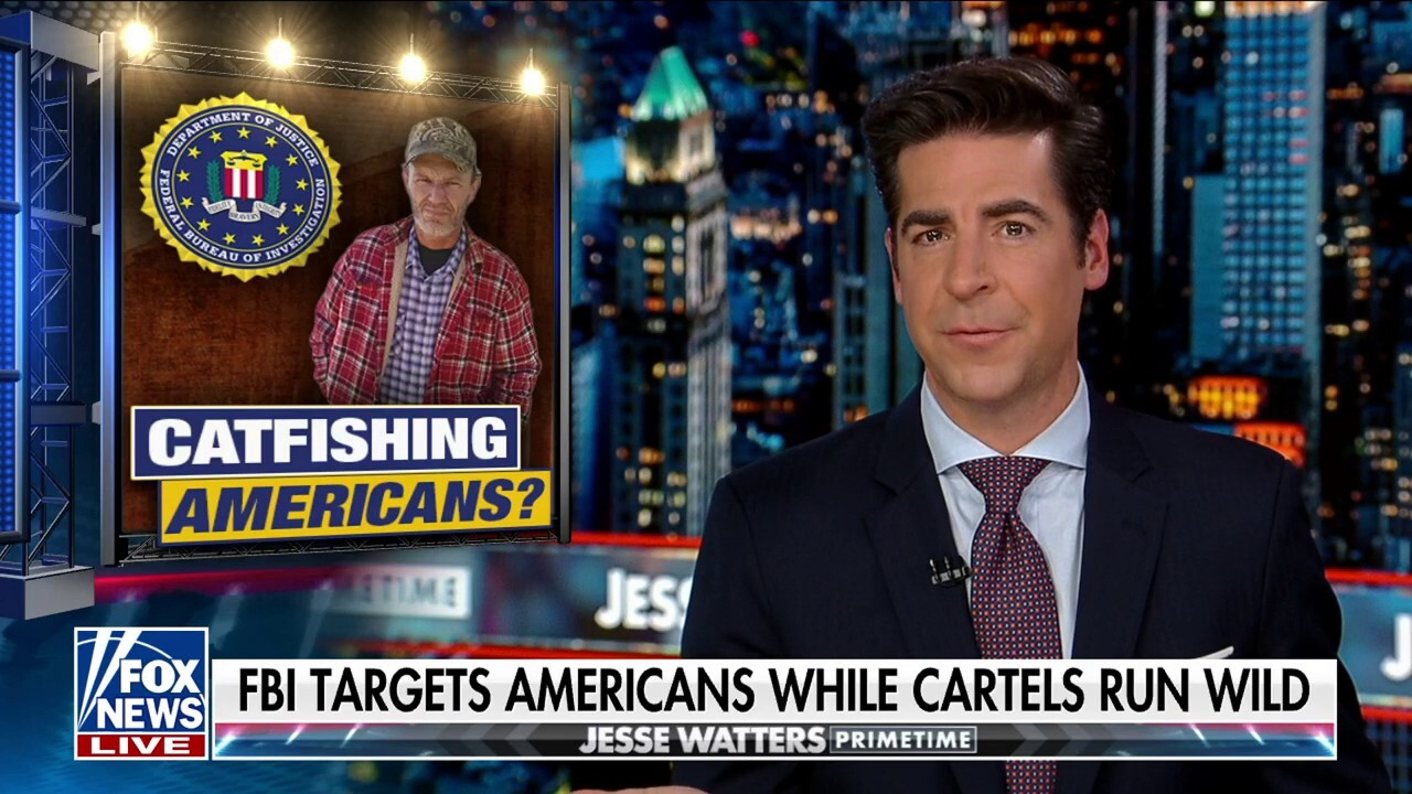 Jesse Watters: The FBI targets Americans while cartels run wild