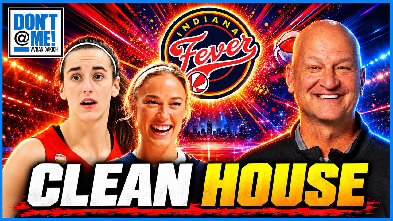 Indiana Fever CLEAN HOUSE After Early WNBA Playoff Exit | Don't @ Me w/ Dan Dakich