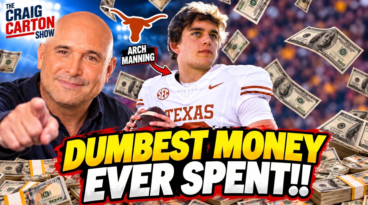 Craig Carton EXPOSES Arch Manning &amp; Texas, What A Waste Of Money! | The Craig Carton Show