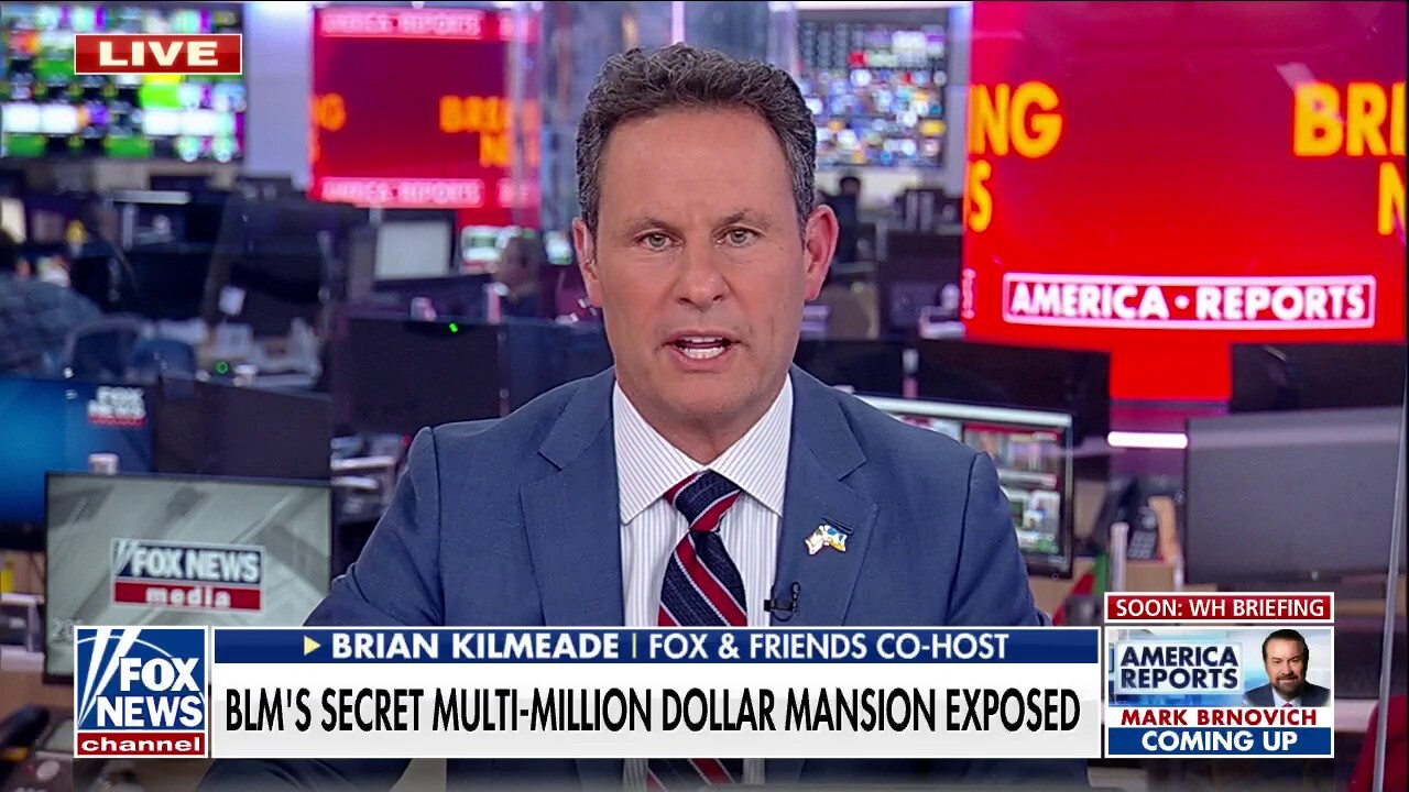 Brian Kilmeade on BLM’s secret multi-million dollar mansion: ‘Where’s the corporate outrage’?