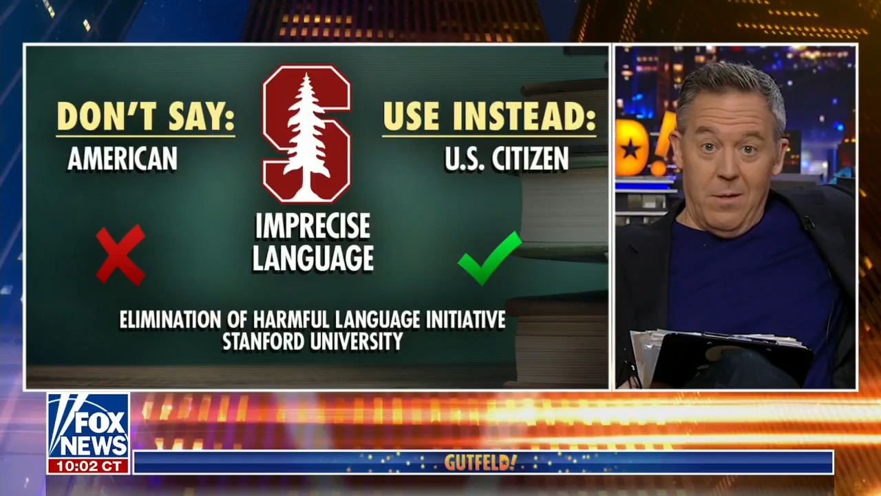 Gutfeld: Stanford is now the place for language castration