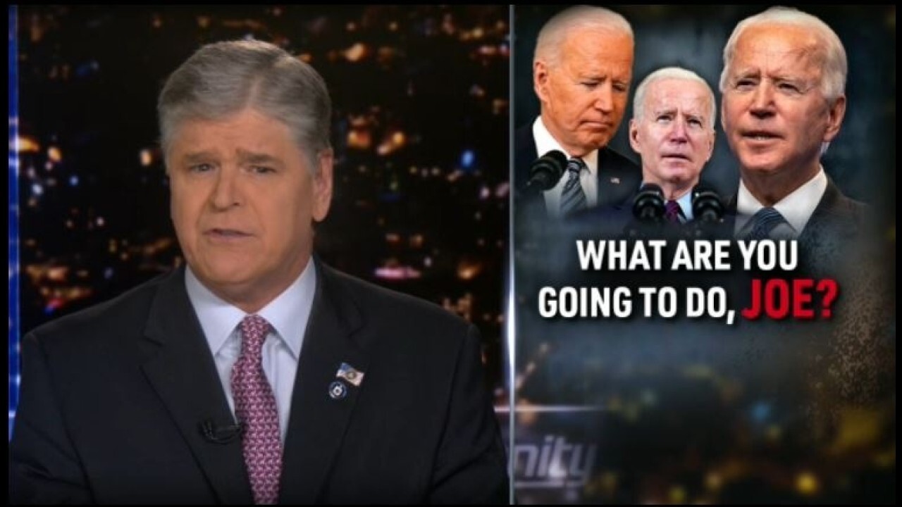 Hannity: America's enemies know Biden is ready to appease whenever possible
