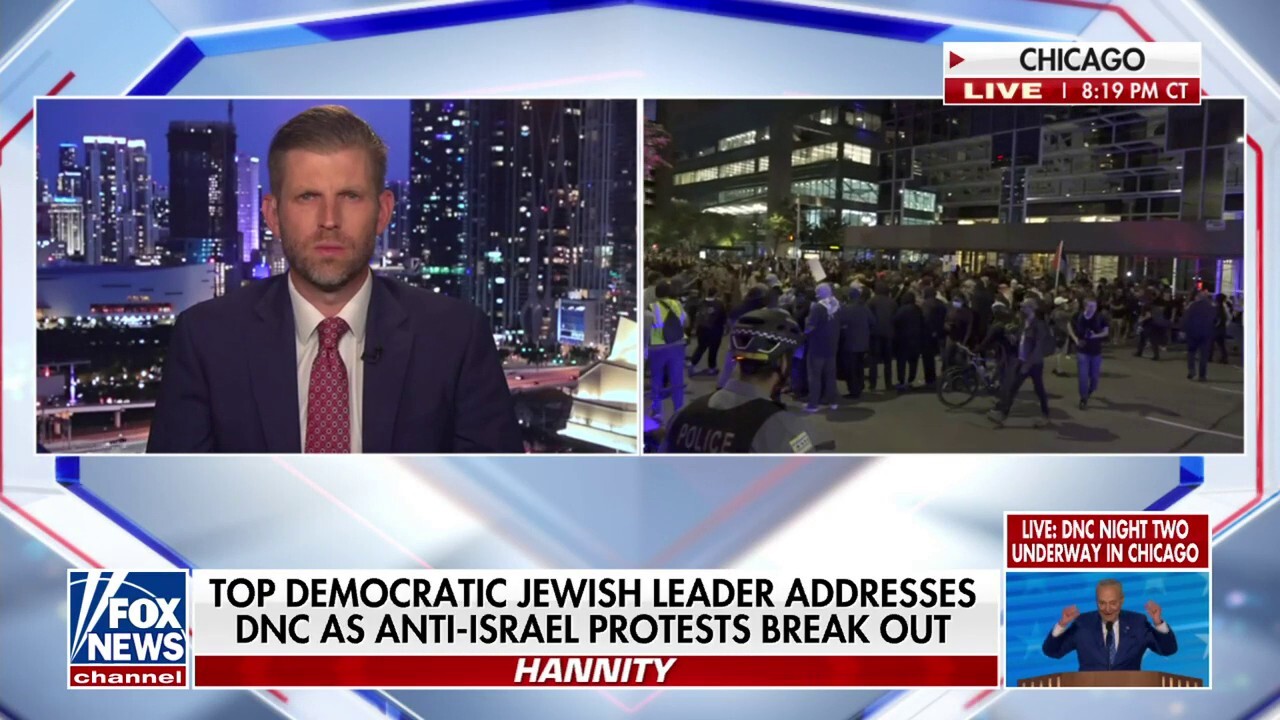 Eric Trump on DNC protests: This is the ‘chaos’ that ‘follows’ the Democratic Party