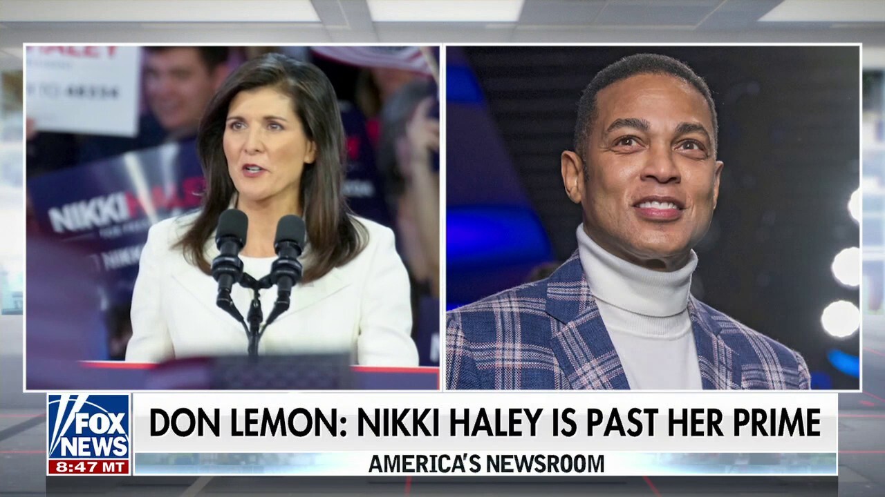 CNN host Don Lemon ripped for claiming Nikki Haley is past her 'prime'