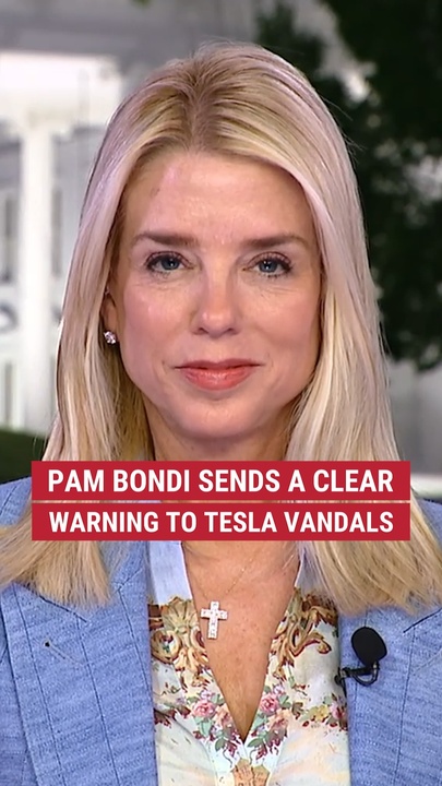 Pam Bondi sends a wide   informing  to Tesla vandals