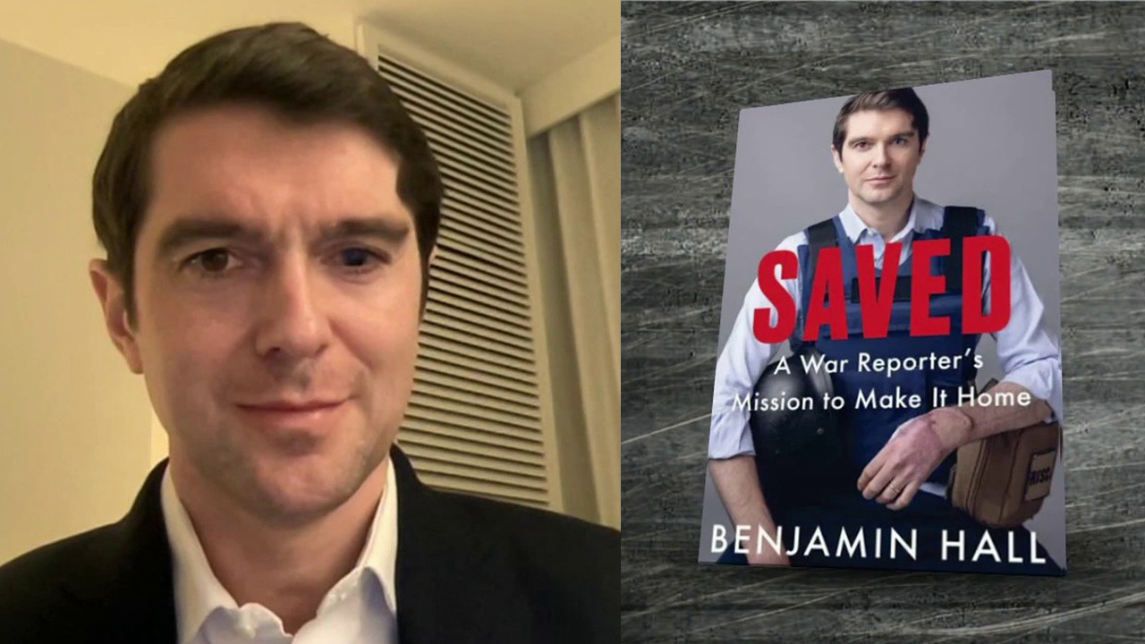 Benjamin Hall talks new book 'Saved,' inspiration to get back home after Ukraine attack