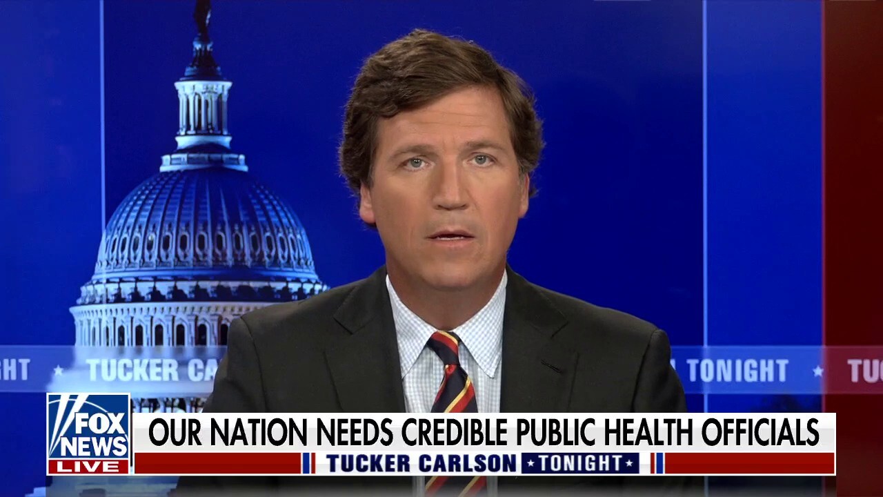 Tucker: We don't have credible health authorities