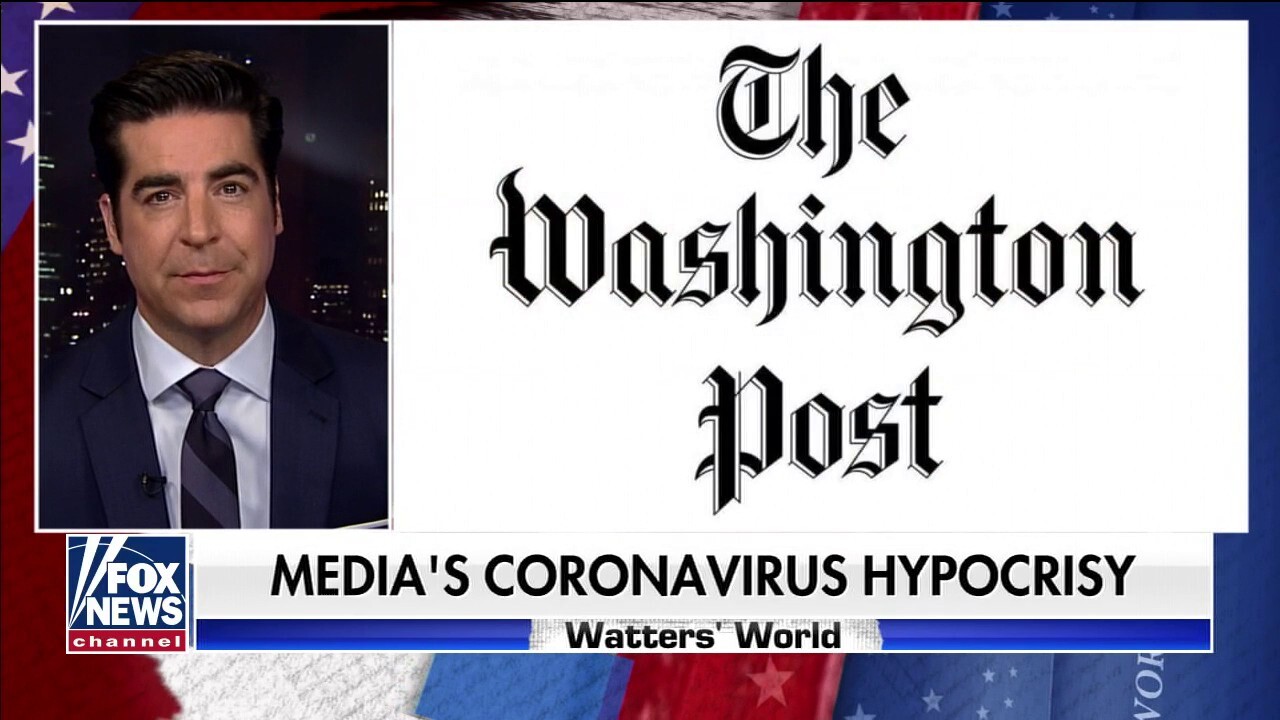 Watters: Media's coronavirus hypocrisy