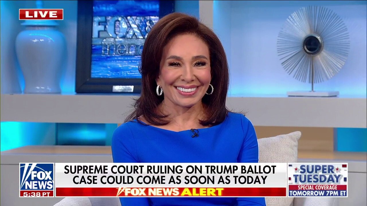 Judge Jeanine: The Supreme Court recognizes 'gravity, timing' of Trump's ballot case
