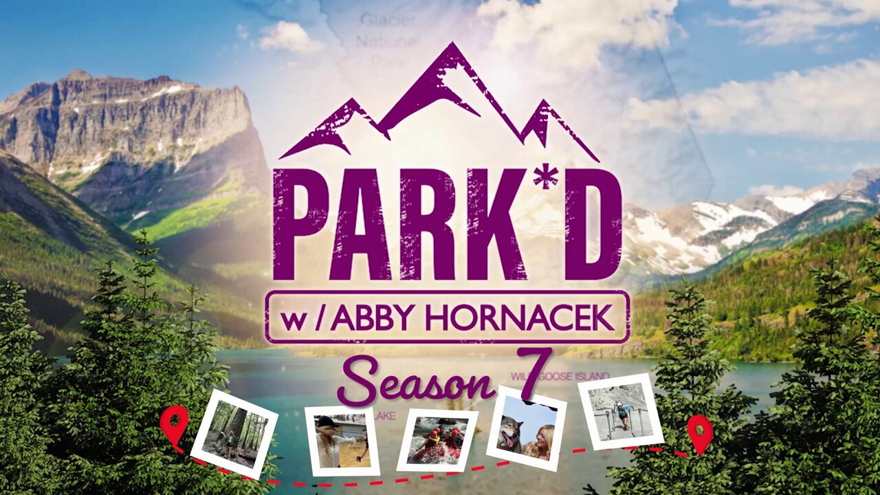 Abby Hornacek goes through riveting adventures in Yosemite, Congaree and other parks in new season of 'Park'd'